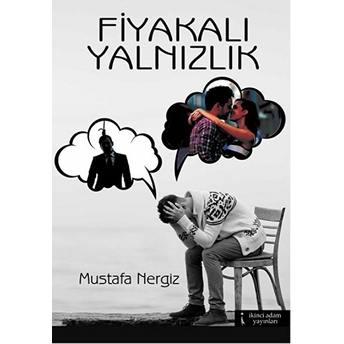 Fiyakalı Yalnızlık-Mustafa Nergiz