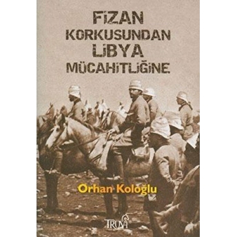 Fizan Korkusundan Libya Mücahitliğine