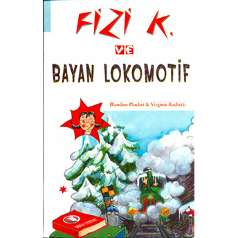 Fizi K Ve Bayan Lokomotif Blandine Pluchet