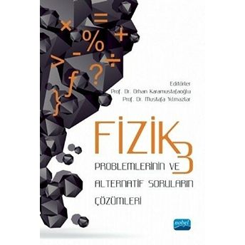 Fizik 3 Problemlerinin Ve Alternatif Soruların Çözümleri