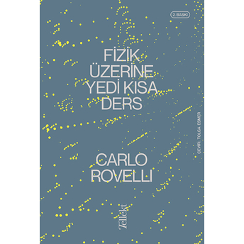 Fizik Üzerine Yedi Kısa Ders Carlo Rovelli