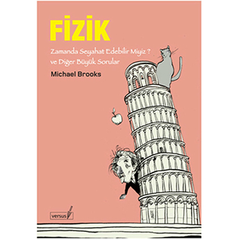 Fizik Zamanda Seyahat Edebilir Miyiz? Michael Brooks