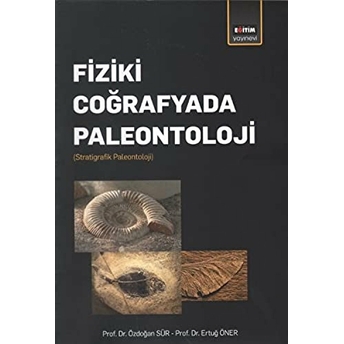 Fiziki Coğrafyada Paleontoloji Özdoğan Sür