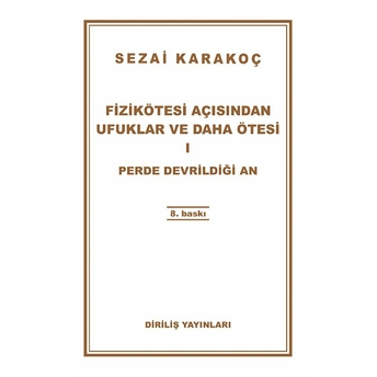 Fizikötesi Açısından Ufuklar Ve Daha Ötesi 1-Sezai Karakoç