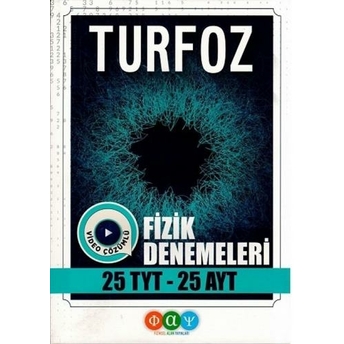 Fiziksel Alan Yayınları Tyt Ayt Fizik Turfoz 25 Deneme Video Çözümlü