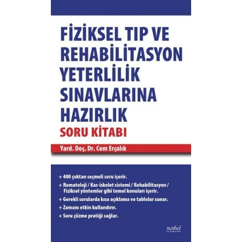 Fiziksel Tıp Ve Rehabilitasyon Yeterlilik Sınavlarına Hazırlık Soru Kitabı