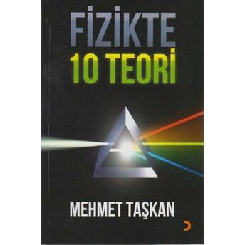 Fizikte 10 Teori Mehmet Taşkan