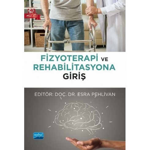 Fizyoterapi Ve Rehabilitasyona Giriş - Esra Pehlivan