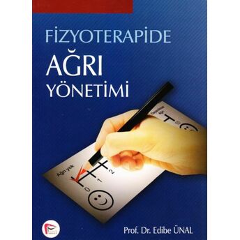 Fizyoterapide Ağrı Yönetimi Edibe Ünal