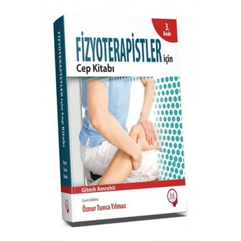 Fizyoterapistler Için Cep Kitabı Öznur Tunca Yılmaz