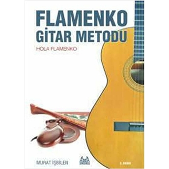 Flamenko Gitar Metodu Hola Flamenko Murat Işbilen