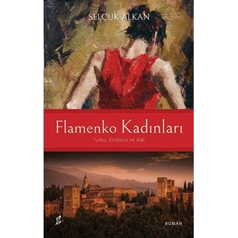 Flamenko Kadınları - Selçuk Alkan