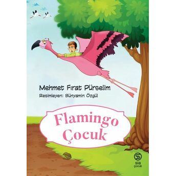 Flamingo Çocuk Mehmet Fırat Pürselim