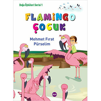 Flamingo Çocuk Mehmet Fırat Pürselim