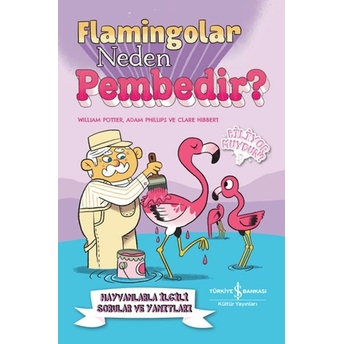 Flamingolar Neden Pembedir? Wıllıam Potter, Adam Phıllıps, Clare Hıbbert