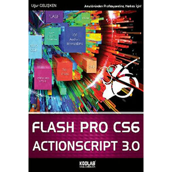 Flash Cs6 Ve Actionscript 3.0 Uğur Gelişken