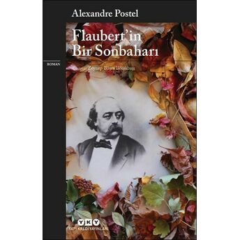 Flaubert’in Bir Sonbaharı Alexandre Postel