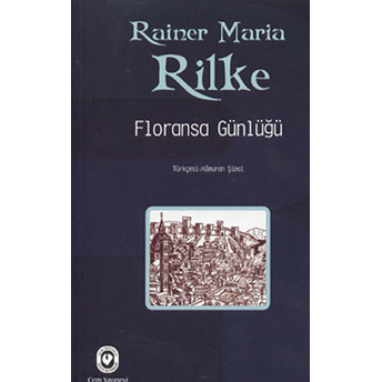 Floransa Günlüğü Rainer Maria Rilke