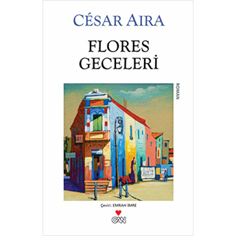 Flores Geceleri Cesar Aira