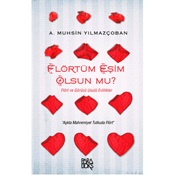 Flörtüm Eşim Olsun Mu? Muhsin Yılmazçoban