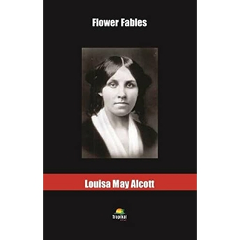 Flower Fables Louisa May Alcott