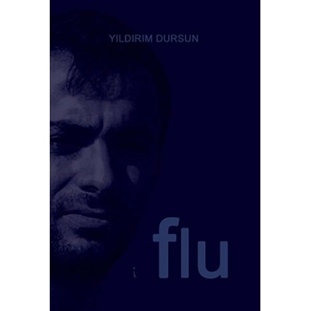 Flu - Yıldırım Dursun