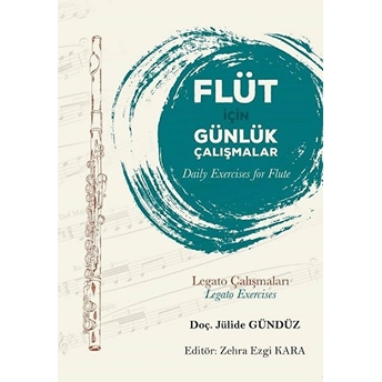 Flüt Için Günlük Çalışmalar Daily Exercises For Flute - Jülide Gündüz