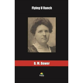 Flying U Ranch B. M. Bower