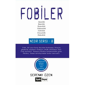 Fobiler - Nedir Serisi 8 Serenay Özen