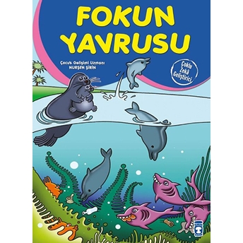 Fokun Yavrusu - Çoklu Zeka Geliştirici Masallar Nurşen Şirin