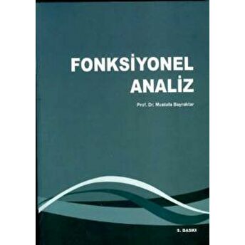 Fonksiyonel Analiz Mustafa Bayraktar