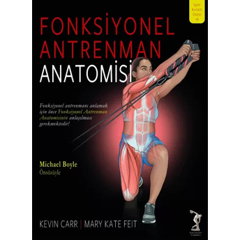 Fonksiyonel Antrenman Anatomisi Mary Kate Feit