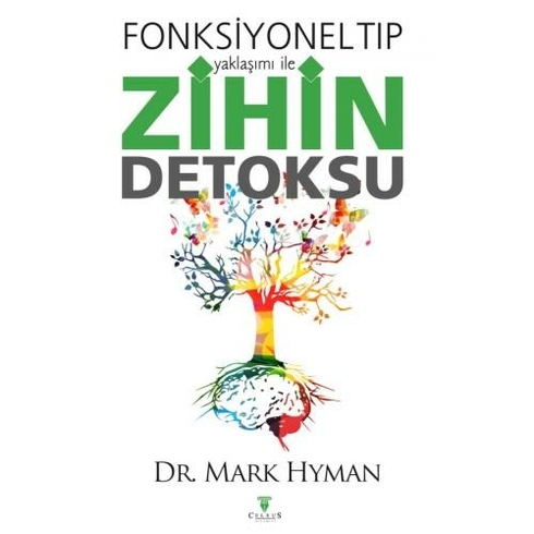 Fonksiyonel Tıp Yaklaşımı Ile Zihin Detoksu - Mark Hyman