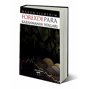 Forexde Para Kazanmanın Yolları Hakan Yıldırım