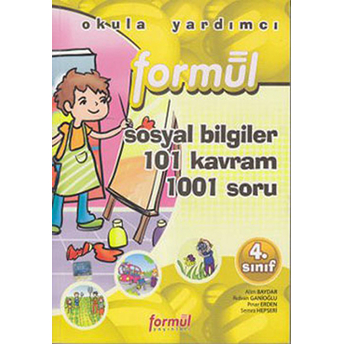 Formül 4. Sınıf Sosyal Bilgiler 101 Kavram 1001 Soru Alim Baydar