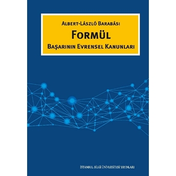 Formül Başarının Evrensel Kanunları - Albert-Laszlo Barabası