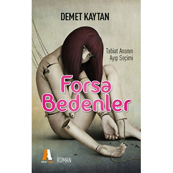 Forsa Bedenler Demet Kaytan