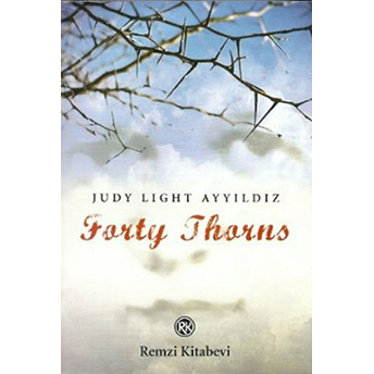 Forty Thorns Judy Light Ayyıldız