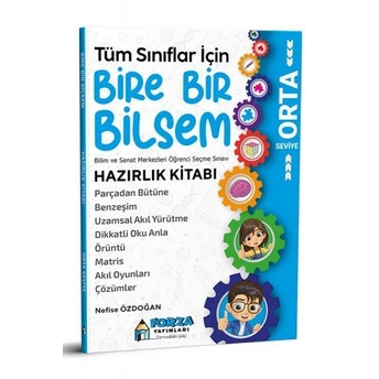 Forza Yayınları Tüm Sınavlar Için Bire Bir Bilsem Hazırlık Kitabı Nefise Özdoğan