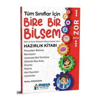 Forza Yayınları Tüm Sınıflar Için Bire Bir Bilsem Zor Seviye Hazırlık Kitabı Nefise Özdoğan