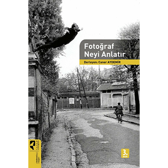 Fotoğraf Neyi Anlatır Caner Aydemir