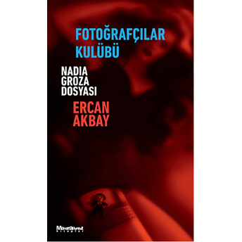 Fotoğrafçılar Kulübü Nadia Groza Dosyası Ercan Akbay