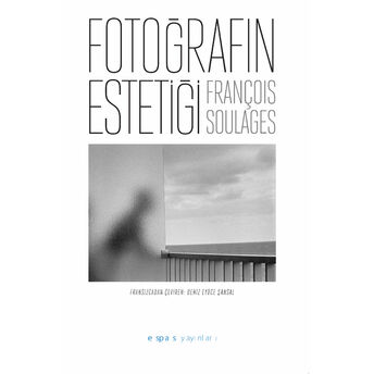 Fotoğrafın Estetiği François Soulages