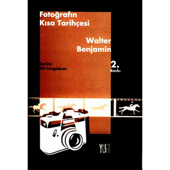 Fotoğrafın Kısa Tarihçesi Walter Benjamin