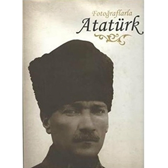 Fotoğraflarla Atatürk Kolektif