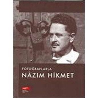 Fotoğraflarla Nazım Hikmet