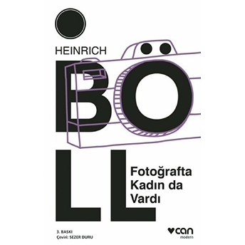 Fotoğrafta Kadın Da Vardı Heinrich Böll