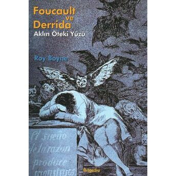 Foucault Ve Derrida Aklın Öteki Yüzü Roy Boyne