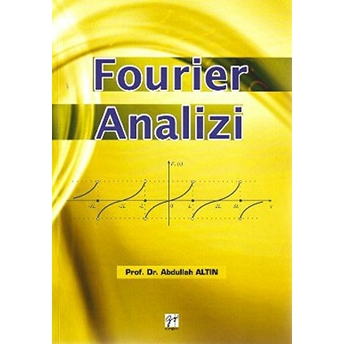 Fourier Analizi-Abdullah Altın