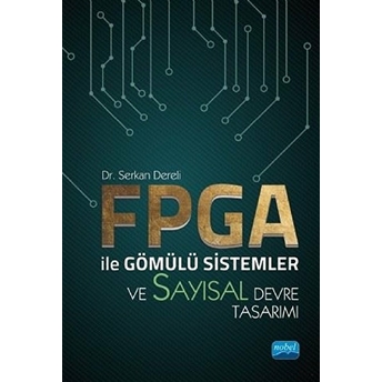 Fpga Ile Gömülü Sistemler Ve Sayısal Devre Tasarımı